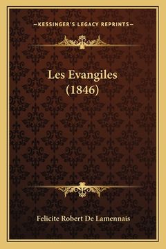 portada Les Evangiles (1846) (en Francés)