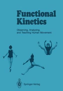 portada functional kinetics: observing, analyzing, & teaching human movement (in English)