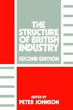 portada the structure of british industry (en Inglés)