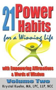 portada 21 Power Habits for a Winning Life with Empowering Affirmations & Words of Wisdom (Volume Two) (in English)
