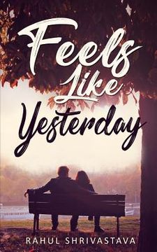 portada Feels Like Yesterday (en Inglés)