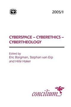 portada Concilium 2005/1 Cyberspace - Cyberethics - Cybertheology (in English)