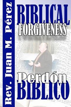 portada Biblical Forgiveness: The Real Way to Forgive According to the Bible (en Inglés)