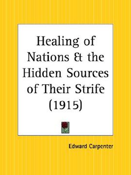 portada healing of nations and the hidden sources of their strife (in English)