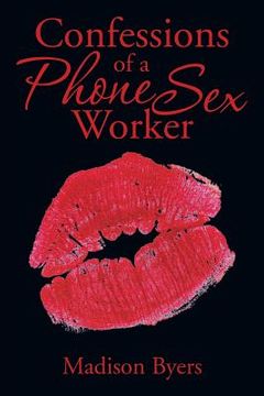 portada Confessions of a Phone Sex Worker (en Inglés)