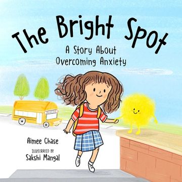 portada Bright Spot: A Story About Overcoming Anxiety 