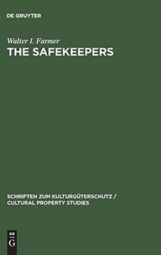 portada The Safekeepers: A Memoir of the Arts at the end of World war ii (Schriften zum Kulturguterschutz (en Inglés)