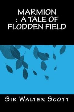 portada Marmion: A TAle of Flodden Field (en Inglés)