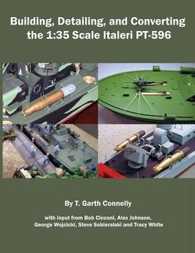 portada Building, Detailing and Converting the 1: 35 Scale Italeri PT-596 (in English)
