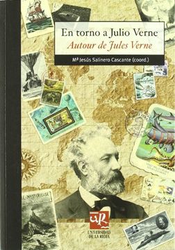 portada En Torno a Julio Verne: Aproximaciones Diversas a los Viajes Extraordinarios (Biblioteca de Investigación) (in Spanish)