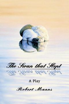 portada the swan that slept: a play (en Inglés)