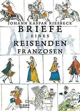 portada Briefe Eines Reisenden Franzosen Über Deutschland an Seinen Bruder in Paris (Die Andere Bibliothek) (en Alemán)