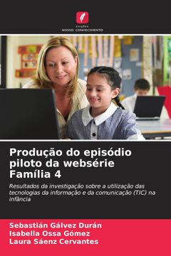 portada Produção do Episódio Piloto da Websérie Família 4 (en Portugués)