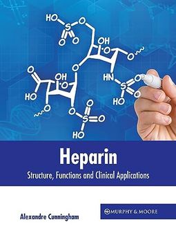 portada Heparin: Structure, Functions and Clinical Applications (en Inglés)