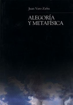 portada Alegoría y metafísica (Teoría y Crítica literarias)