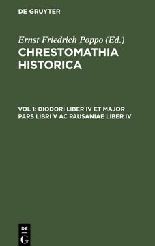 portada Chrestomathia Historica, vol 1, Diodori Liber iv et Major Pars Libri v ac Pausaniae Liber iv (en Latin)