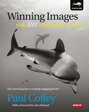 portada Winning Images with Any Underwater Camera: The Essential Guide to Creating Engaging Photos