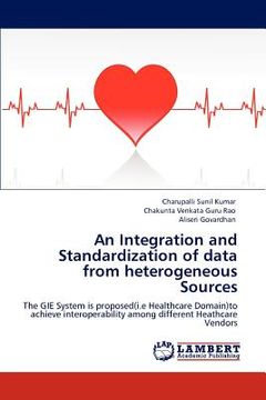 portada an integration and standardization of data from heterogeneous sources (en Inglés)