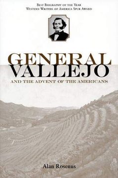 portada General Vallejo: And the Advent of the Americans (en Inglés)