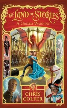 portada 03: A Grimm Warning: The Land Of Stories 3. A Grimm Warning (en Inglés)