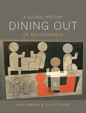 portada Dining Out: A Global History of Restaurants (en Inglés)