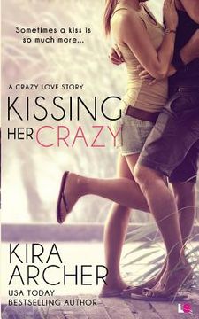 portada Kissing Her Crazy (en Inglés)