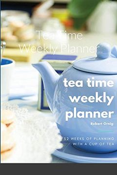 portada Tea Time Weekly Planner (en Inglés)