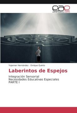 portada Laberintos de Espejos: Integración Sensorial Necesidades Educativas Especiales PARTE I
