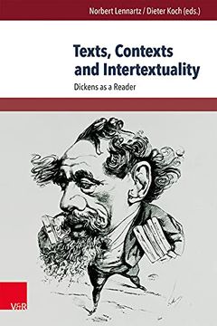 portada Texts, Contexts and Intertextuality: Dickens as a Reader (en Inglés)