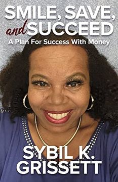 portada Smile, Save, and Succeed: A Plan for Success With Money 