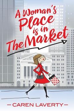 portada A Woman's Place is in The Market (en Inglés)