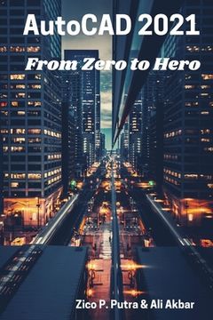portada AutoCAD 2021 From Zero to Hero (en Inglés)