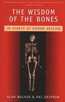 portada The Wisdom of the Bones: In Search of Human Origins (en Inglés)