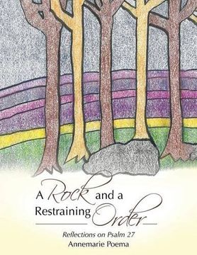 portada A Rock and a Restraining Order: Reflections on Psalm 27