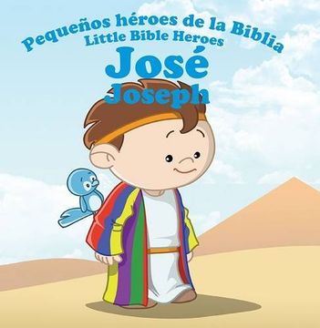 portada Jose - Joseph (Little Bible Heroes)