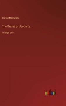 portada The Drums of Jeopardy: in large print (in English)