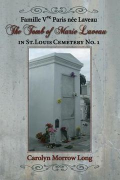 portada The Tomb of Marie Laveau: In St. Louis Cemetery No. 1 (in English)
