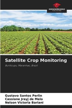 portada Satellite Crop Monitoring (en Inglés)