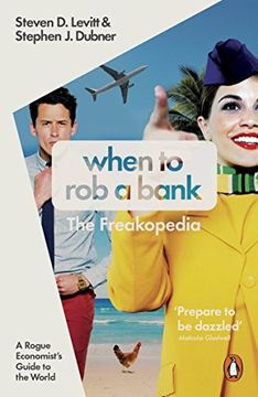 portada When to rob a Bank: A Rogue Economist's Guide to the World (en Inglés)