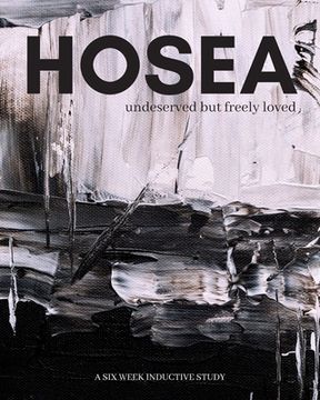 portada Hosea: undeserved, but freely loved