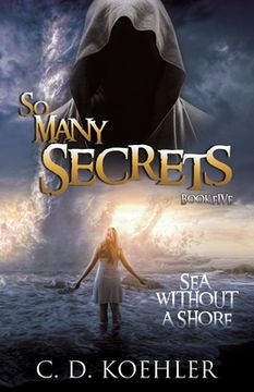portada So Many Secrets Sea Without a Shore: Book Five (in English)