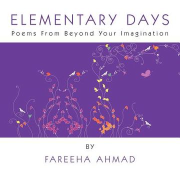 portada elementary days: poems from beyond your imagination (en Inglés)