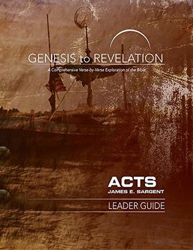 portada Genesis to Revelation: Acts Leader Guide: A Comprehensive Verse-By-Verse Exploration of the Bible (Genesis to Revelation Series) (en Inglés)