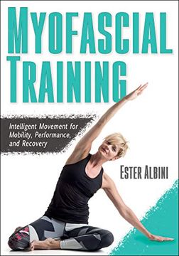 portada Myofascial Training: Intelligent Movement for Mobility, Performance, and Recovery (en Inglés)