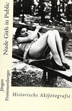 portada Nude Girls in Public: Historische Aktfotografie (in German)
