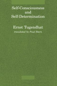 Self-Conciousness and Self-Determination (Studies in Contemporary German Social Thought) (en Inglés)
