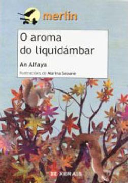 portada O aroma do liquidámbar (Infantil E Xuvenil - Merlín - De 9 Anos En Diante) (in Galician)