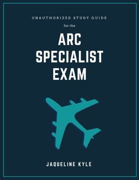 portada Unauthorized Study Guide for the arc Specialist Exam (en Inglés)