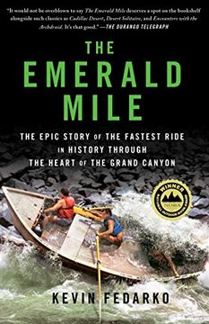 portada The Emerald Mile: The Epic Story of the Fastest Ride in History Through the Heart of the Grand Canyon