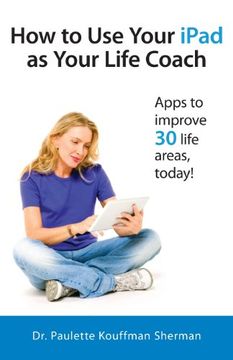 portada How to Use Your iPad as Your Life Coach